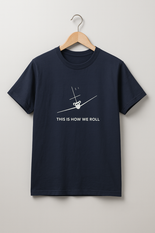 This Is How We Roll - T-Shirt