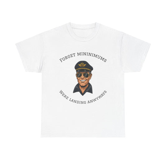 Pilot Humor Tee - Forget Minimums, Landing Anyway, Gift for Pilots, Aviation Shirt, Flight Attendant Apparel, Funny Aviation T-Shirt, [...]
