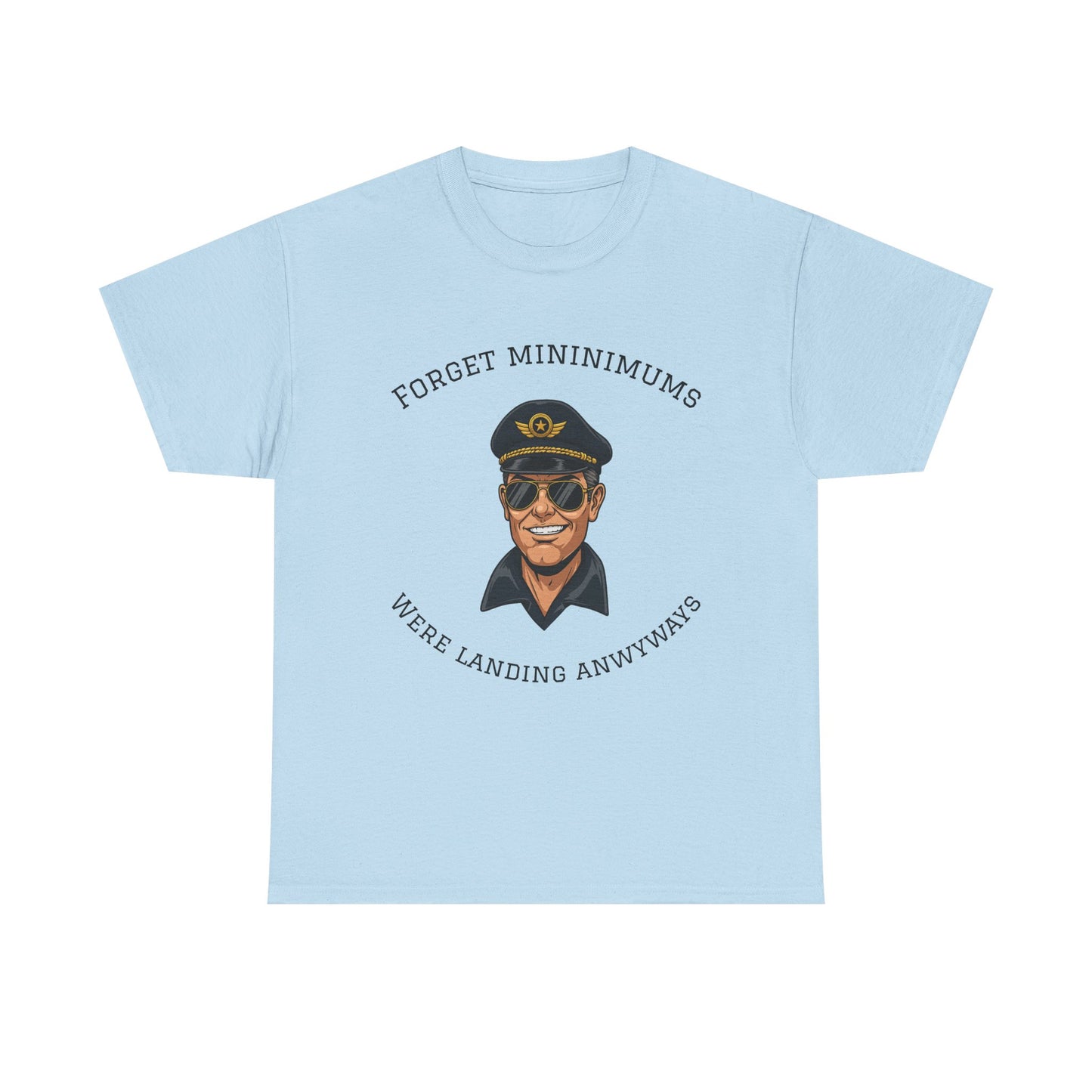 Pilot Humor Tee - Forget Minimums, Landing Anyway, Gift for Pilots, Aviation Shirt, Flight Attendant Apparel, Funny Aviation T-Shirt, [...]