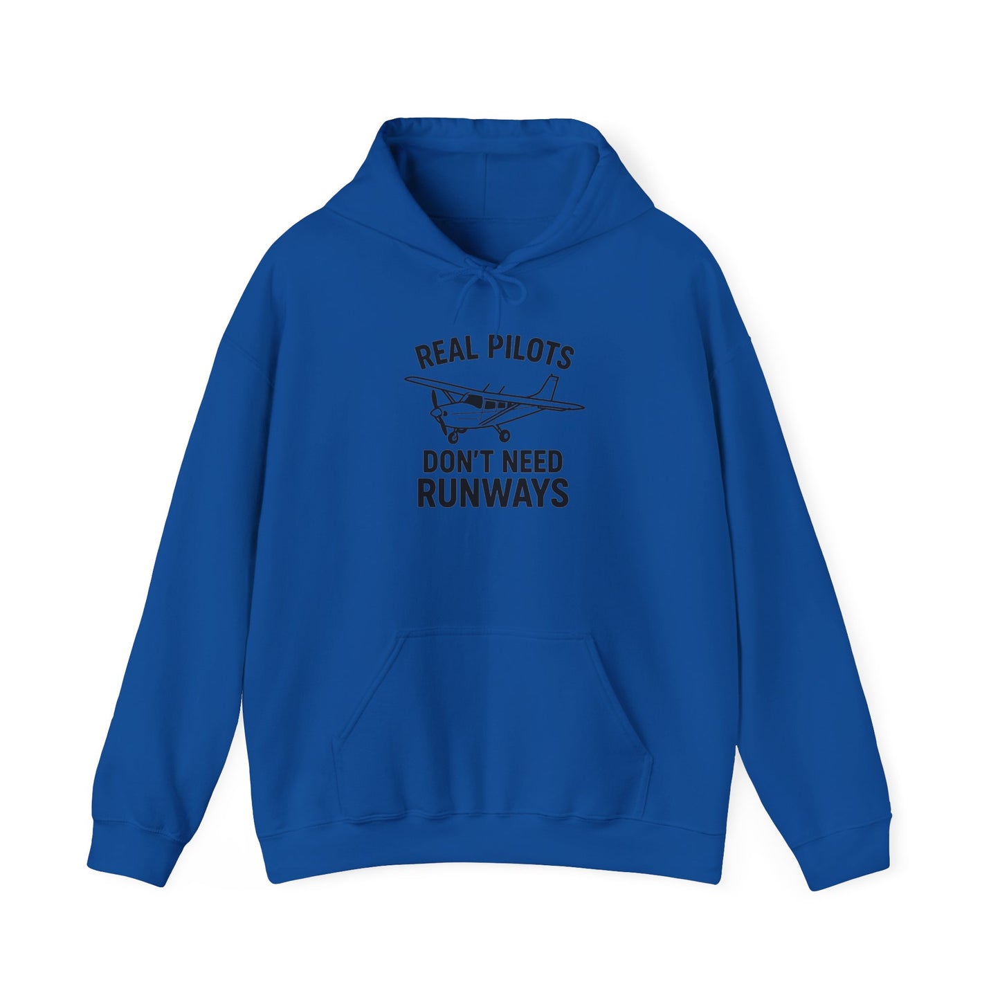 Pilot Humor Hoodie, Real Pilots Don't Need Runways Sweatshirt, Aviation Gift, Unisex Hoodie, Pilot Apparel, Casual Flightwear