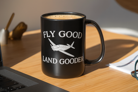 Fly Good, Land Good - Mug