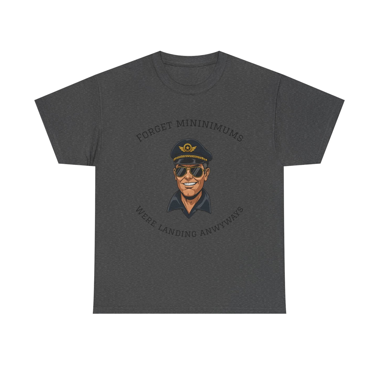 Pilot Humor Tee - Forget Minimums, Landing Anyway, Gift for Pilots, Aviation Shirt, Flight Attendant Apparel, Funny Aviation T-Shirt, [...]