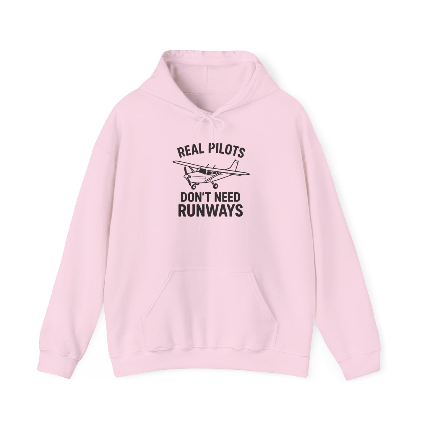 Pilot Humor Hoodie, Real Pilots Don't Need Runways Sweatshirt, Aviation Gift, Unisex Hoodie, Pilot Apparel, Casual Flightwear