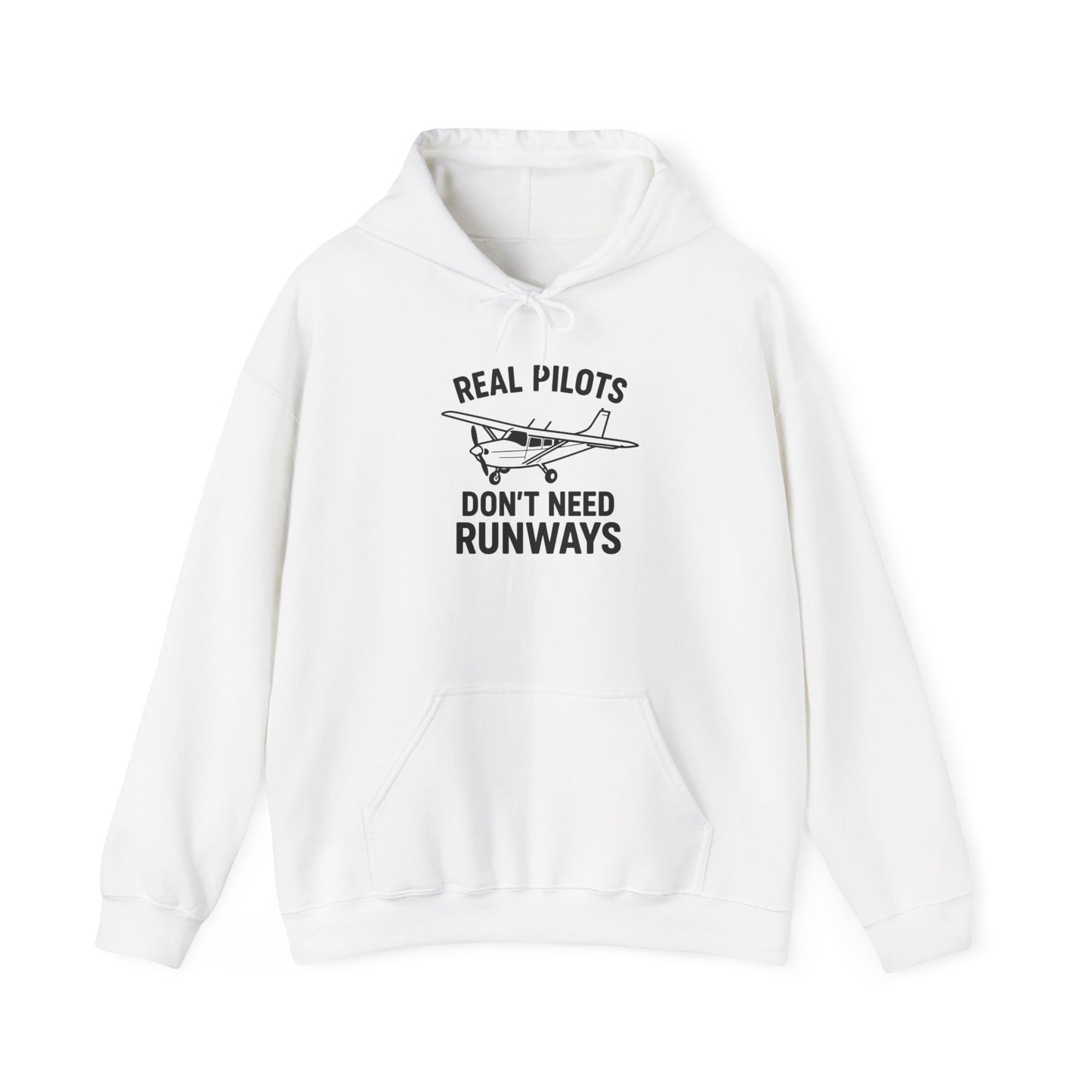 Pilot Humor Hoodie, Real Pilots Don't Need Runways Sweatshirt, Aviation Gift, Unisex Hoodie, Pilot Apparel, Casual Flightwear